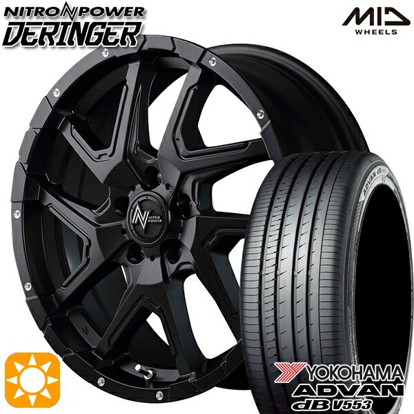 【取付対象】マークX スカイライン 225/45R18 95W XL ヨコハマ アドバンデシベル V553 MID ナイトロパワー デリンジャー セミグロスブラック/フランジピアスドリルド 18インチ 7.0J 5H114.3 サマータイヤホイールセット