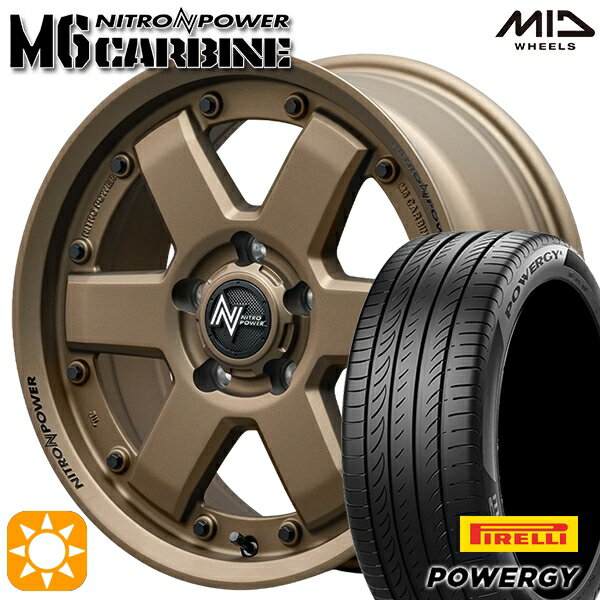 【取付対象】215/60R16 95H ピレリ パワジー MID ナイトロパワー M6 カービン ダークブロンズ 16インチ 7.0J 5H114.3 サマータイヤホイールセット