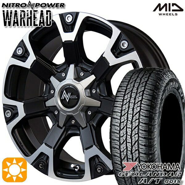 【取付対象】215/60R16 95H ヨコハマ ジオランダーA/T G015 MID ナイトロパワー ウォーヘッド セミグロスブラック/ハーフポリッシュ 16インチ 7.0J 5H114.3 サマータイヤホイールセット