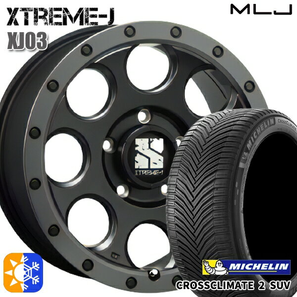 225/50R18 95W ミシュラン クロスクライメート2 SUV MLJ エクストリームJ XJ03 フラットブラック/スモークフランジ 18インチ 8.0J 5H114.3 オールシーズンタイヤホイールセット
