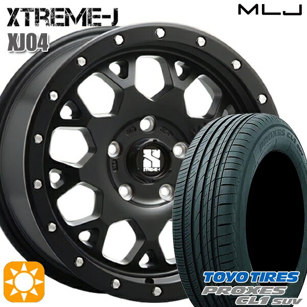 【取付対象】215/60R17 96H トーヨー プロクセス CL1 SUV MLJ エクストリームJ XJ04 サテンブラック 17インチ 7.0J 5H114.3 サマータイヤホイールセット