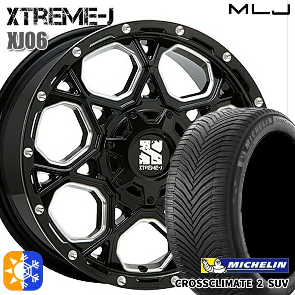 225/65R17 106V XL ミシュラン クロスクライメート2 SUV MLJ エクストリームJ XJ06 グロスブラックミルド 17インチ 7.0J 5H114.3 オールシーズンタイヤホイールセット