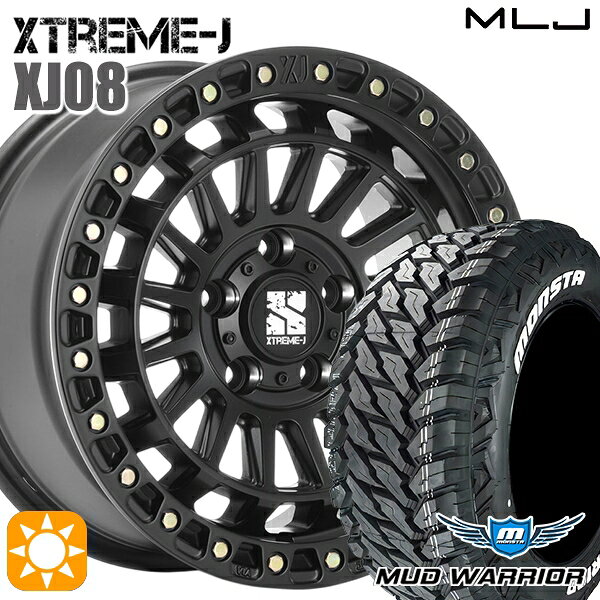 【取付対象】JEEPラングラー 265/70R17 121/118Q 10PR LT モンスタ マッドウォーリアー MLJ エクストリームJ XJ08 サテンブラック 17インチ 7.5J 5H127+40 サマータイヤホイールセット