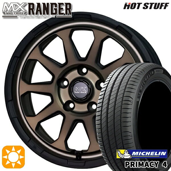 【取付対象】205/60R16 96W XL ミシュラン プライマシー4 ホットスタッフ マッドクロス レンジャー マットブロンズ 16インチ 7.0J 5H114.3 サマータイヤホイールセット