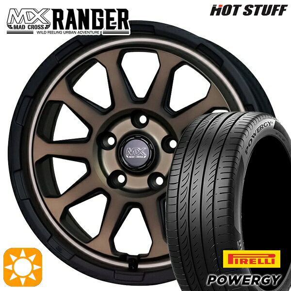 【取付対象】205/60R16 92H ピレリ パワジー ホットスタッフ マッドクロス レンジャー マットブロンズ 16インチ 7.0J 5H114.3 サマータイヤホイールセット