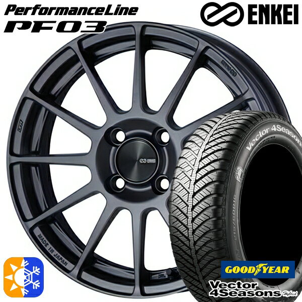 165/50R15 73H グッドイヤー ベクター フォーシーズンズ ENKEI エンケイ パフォーマンスライン PF03 15インチ 5.0J 4H100 マットダークガンメタリック オールシーズンタイヤホイールセット