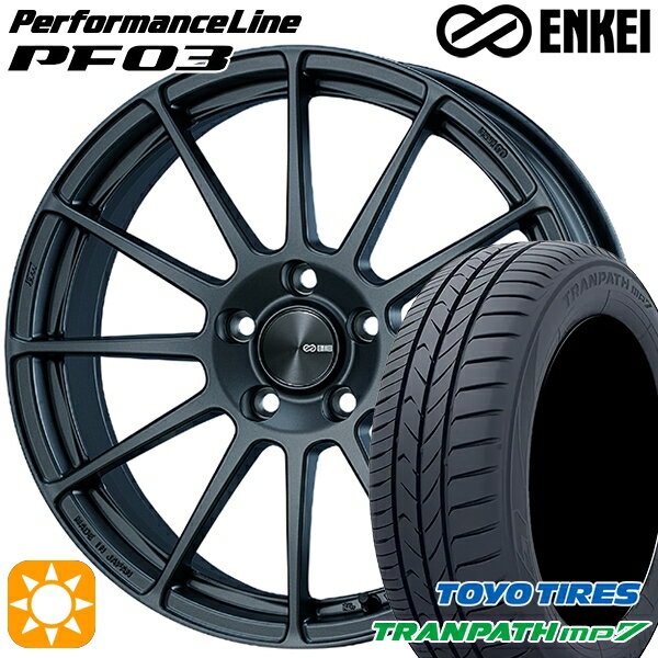 【取付対象】215/55R17 94V トーヨー トランパス mp7 ENKEI エンケイ パフォーマンスライン PF03 マットダークガンメタリック 17インチ 7.0J 5H114.3 サマータイヤホイールセット