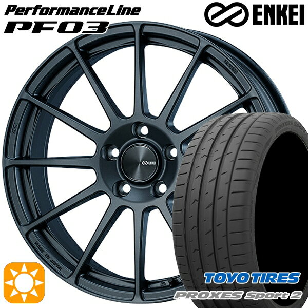 【取付対象】215/45R18 93Y XL トーヨー プロクセススポーツ2 ENKEI エンケイ パフォーマンスライン PF03 マットダークガンメタリック 18インチ 7.5J 5H114.3 サマータイヤホイールセット