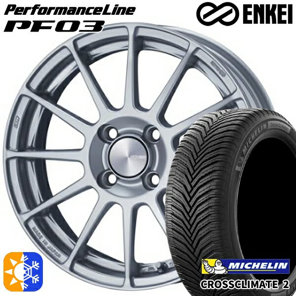 195/45R16 84V XL ミシュラン クロスクライメート2 ENKEI エンケイ パフォーマンスライン PF03 スパークルシルバー 16インチ 6.5J 4H100 オールシーズンタイヤホイールセット