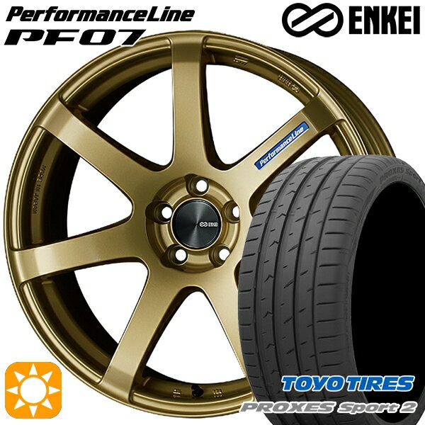 5/15ポイント5倍★225/35R19 88Y XL トーヨー プロクセススポーツ2 ENKEI エンケイ パフォーマンスライン PF07 ゴールド 19インチ 8.0J 5H114.3 サマータイヤホイールセット