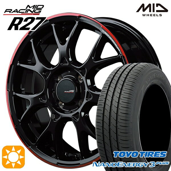 【取付対象】195/45R16 80W トーヨー ナノエナジー3プラス MID RMPレーシング R27 ブラック/リムレッドライン 16インチ 6.0J 4H100 サマータイヤホイールセット