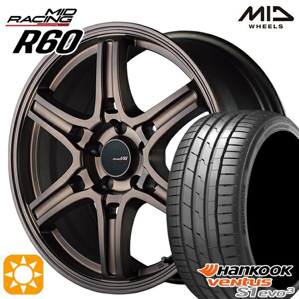 【取付対象】225/45R18 95Y XL ハンコック veNtus S1 evo3 K127 MID RMPレーシング R60 クラシカルブロンズ 18インチ 7.5J 5H114.3 サマータイヤホイールセット