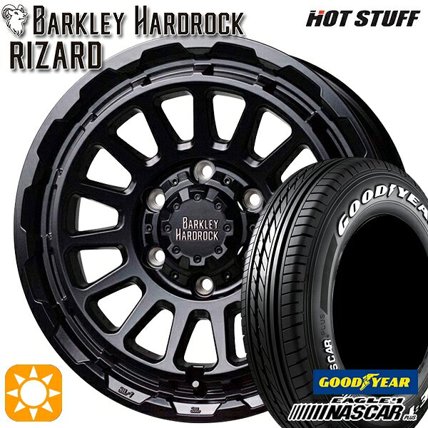 【取付対象】200系ハイエース 195/80R15 107/105N グッドイヤー ナスカープラス HotStuff バークレイ ハードロック リザード セミグロスブラック 15インチ 6.0J 6H139.7 サマータイヤホイールセット