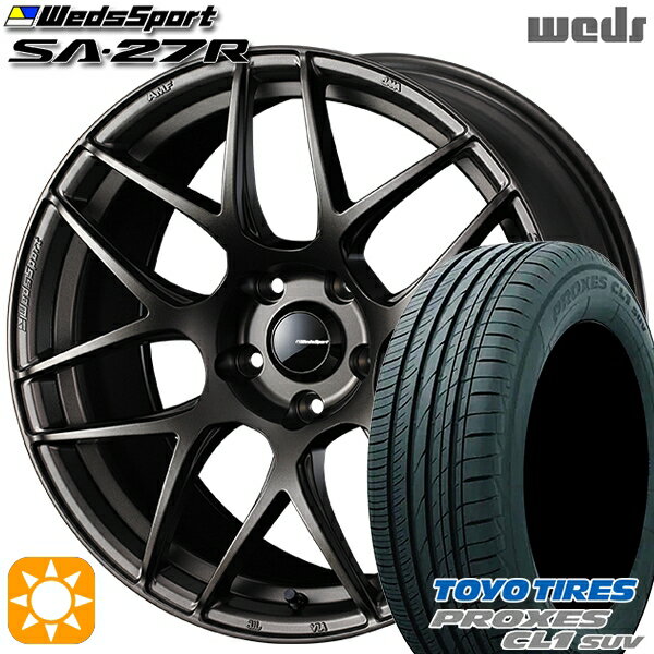 【取付対象】225/60R18 98V トーヨー プロクセス CL1 SUV Weds ウェッズスポーツ SA27R EJ-BRONZE（EJプロンズ） 18インチ 7.5J 5H114.3 サマータイヤホイールセット