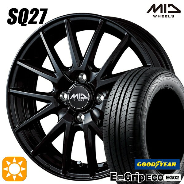 5/15ポイント5倍★155/65R13 73S グッドイヤー エフィシェントグリップ エコ EG02 MID シュナイダー SQ27 メタリックブラック 13インチ 4.0J 4H100 サマータイヤホイールセット