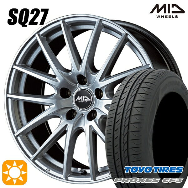 【取付対象】アイシス ノア/ヴォクシー 215/45R17 91W XL トーヨー プロクセス CF3 MID シュナイダー SQ27 メタリックシルバー 17インチ 7.0J 5H114.3 サマータイヤホイールセット