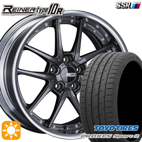 【取付対象】225/35R19 88Y XL トーヨー プロクセススポーツ2 SSR ライナー タイプ 10S プリズムダークガンメタ 19インチ 7.5J 5H114.3 サマータイヤホイールセット