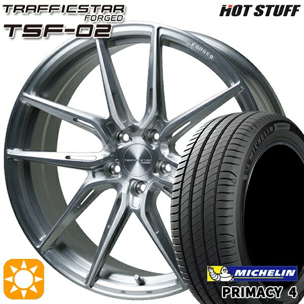 2/15 P+5倍 【取付対象】マークX レクサスIS 235/40R19 96W XL VOL ミシュラン プライマシー4 HotStuff トラフィックスターフォージド TSF-02 ブラッシュド 19インチ 8.0J 5H114.3 サマータイヤホイールセット