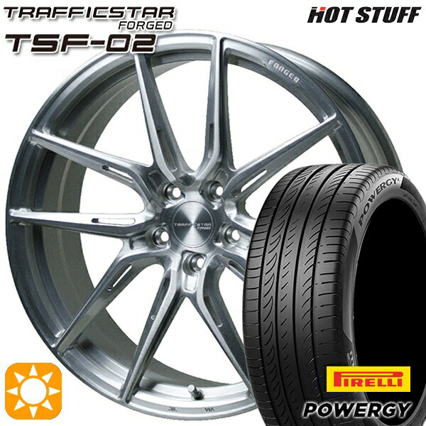 【取付対象】245/40R19 98W XL ピレリ パワジー HotStuff トラフィックスターフォージド TSF-02 ブラッシュド 19インチ 8.0J 5H114.3 サマータイヤホイールセット