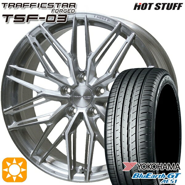 5/15ポイント5倍★ノア ヴォクシー 225/35R19 88W XL ヨコハマ ブルーアースGT AE51 HotStuff トラフィックスターフォージド TSF-03 ブラッシュド 19インチ 8.0J 5H114.3 サマータイヤホイールセット