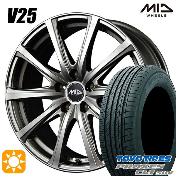 【取付対象】215/60R17 96H トーヨー プロクセス CL1 SUV MID ユーロスピード V25 メタリックグレー 17インチ 7.0J 5H114.3 サマータイヤホイールセット