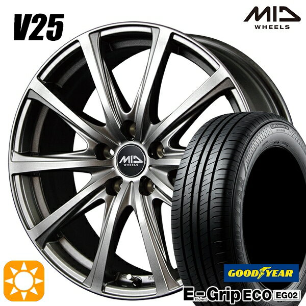 【取付対象】エスクァイア セレナ 195/65R15 91H グッドイヤー エフィシェントグリップ EG02 MID ユーロスピード V25 メタリックグレー 15インチ 6.0J 5H114.3 サマータイヤホイールセット