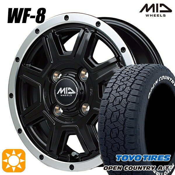 【取付対象】アゲ軽 165/80R14 97/95N トーヨー オープンカントリーA/T3 ホワイトレター MID ロードマックス WF8 セミグロスブラック＋フランジポリッシュ 14インチ 4.5J 4H100 サマータイヤホイールセット