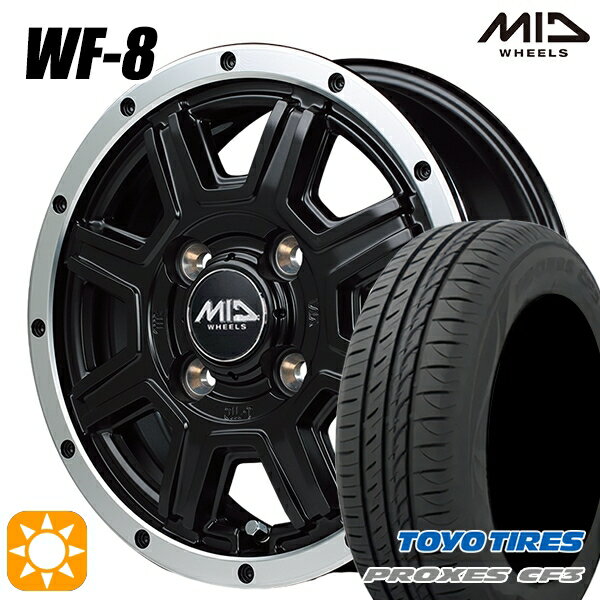 【取付対象】165/55R14 72V トーヨー プロクセス CF3 MID ロードマックス WF8 セミグロスブラック＋フランジポリッシュ 14インチ 4.5J 4H100 サマータイヤホイールセット