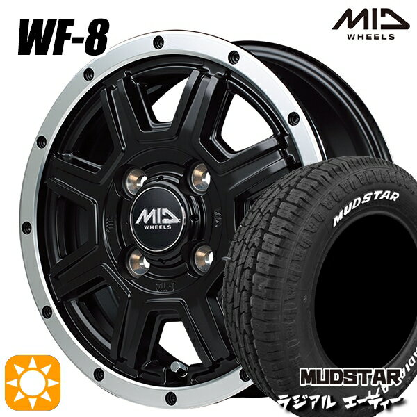 【0と5のつく日はP5倍！】 軽トラ 145/80R12 80/78N LT マッドスター ラジアル A/T ホワイトレター MID ロードマックス WF8 セミグロスブラック＋フランジポリッシュ 12インチ 4.0J 4H100 サマータイヤホイールセット