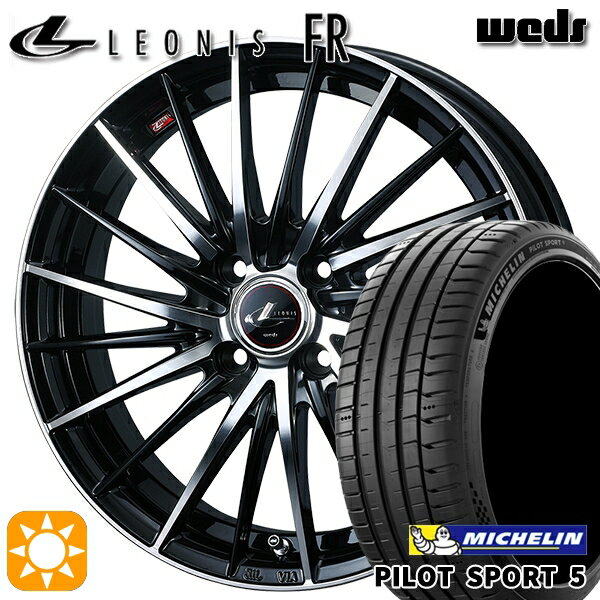 【取付対象】205/40R17 84Y XL ミシュラン パイロットスポーツ5 Weds レオニス FR PBMC (パールブラック ミラーカット) 17インチ 6.5J 4H100 サマータイヤホイールセット