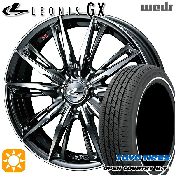 【取付対象】165/65R15 81H トーヨー オープンカントリー H/T2 WR Weds レオニス GX BMCMC (ブラックメタルコート/ミラーカット) 15インチ 4.5J 4H100 サマータイヤホイールセット