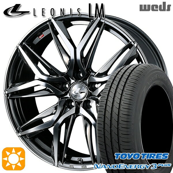 【取付対象】215/50R17 91V トーヨー ナノエナジー3プラス Weds レオニス LM BMCMC (ブラックメタルコート/ミラーカット) 17インチ 7.0J 5H114.3 サマータイヤホイールセット
