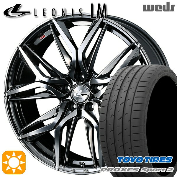 【取付対象】225/45R18 95Y XL トーヨー プロクセススポーツ2 Weds レオニス LM BMCMC (ブラックメタルコート/ミラーカット) 18インチ 8.0J 5H114.3 サマータイヤホイールセット