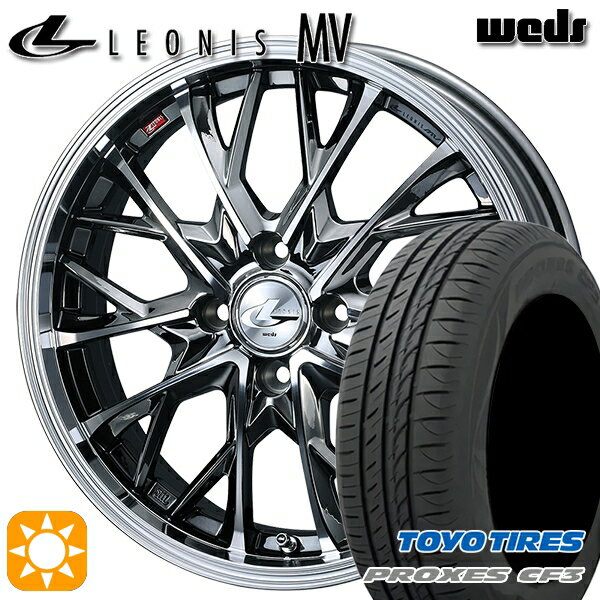 【取付対象】185/60R15 84H トーヨー プロクセス CF3 Weds レオニス MV BMCMC (ブラックメタルコート ミラーカット) 15インチ 5.5J 4H100 サマータイヤホイールセット