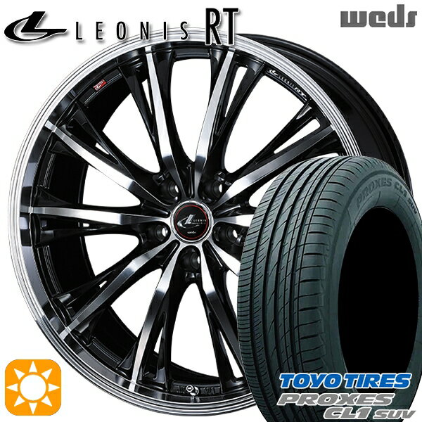 【取付対象】225/60R18 98V トーヨー プロクセス CL1 SUV Weds レオニス RT PBMC 18インチ 7.0J 5H114.3 サマータイヤホイールセット