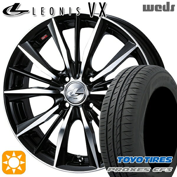 【取付対象】フィット アクア 185/60R15 84H トーヨー プロクセス CF3 Weds レオニス VX BKMC (ブラック ミラーカット) 15インチ 6.0J 4H100 サマータイヤホイールセット