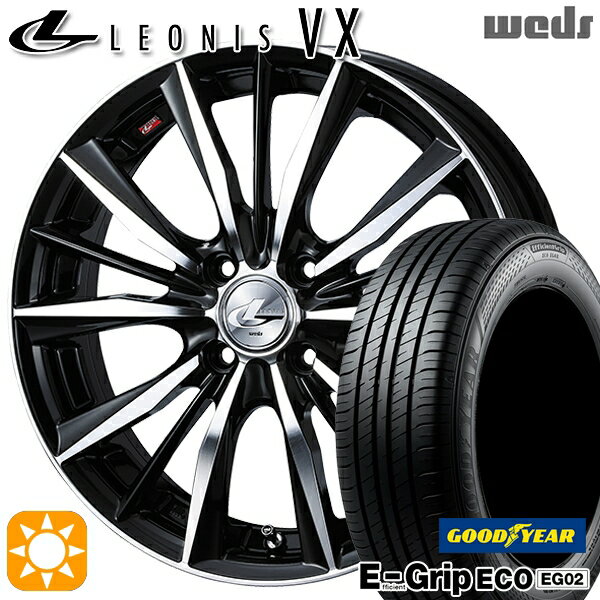 【取付対象】165/50R16 75V グッドイヤー エフィシェントグリップ EG02 Weds レオニス VX BKMC (ブラック ミラーカット) 16インチ 5.0J 4H100 サマータイヤホイールセット