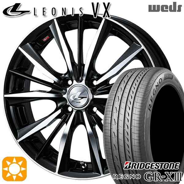 【取付対象】155/65R14 75H ブリヂストン レグノ GR-X3 Weds レオニス VX BKMC (ブラック ミラーカット) 14インチ 4.5J 4H100 サマータイヤホイールセット