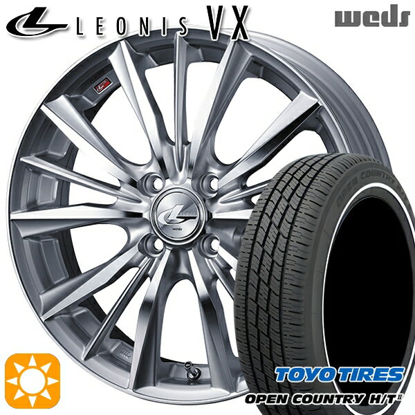 【取付対象】155/65R14 75H トーヨー オープンカントリー H/T2 WR Weds レオニス VX HSMC (ハイパーシルバー ミラーカット) 14インチ 4.5J 4H100 サマータイヤホイールセット