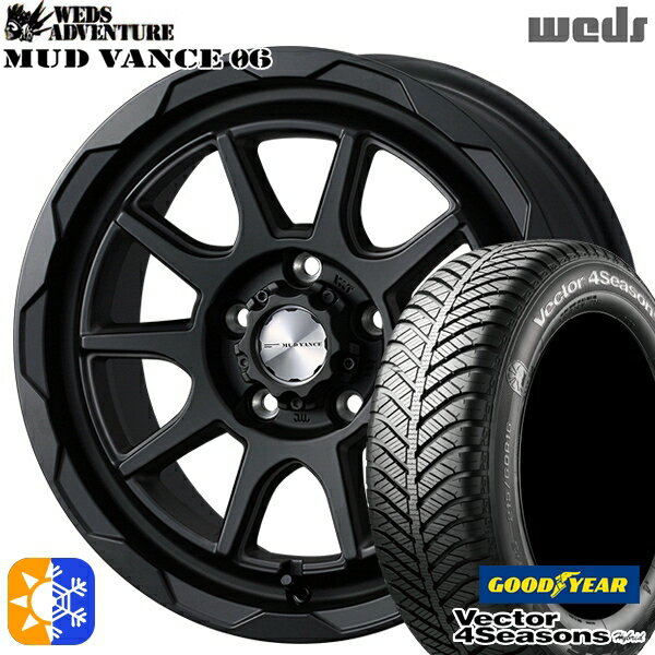 樂天商城 - エルグランド クロスロード 215/65R16 98H グッドイヤー ベクター フォーシーズンズ Weds ウェッズ マッドヴァンス06 16インチ 7.0J 5H114.3 フルマットブラック オールシーズンタイヤホイールセット