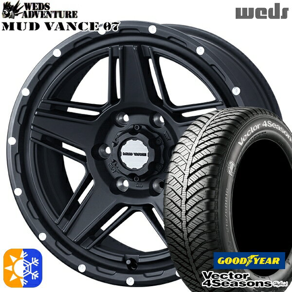 215/60R17 96H グッドイヤー ベクター フォーシーズンズ Weds ウェッズ マッドヴァンス07 17インチ 6.5J 6H139.7 フルマットブラック オールシーズンタイヤホイールセット
