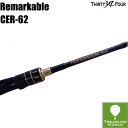 34 THIRTY FOUR(サーティフォー)Remarkable(リマーカブル)CER-62 