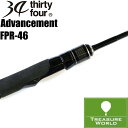 ★予約商品★34 THIRTY FOUR(サーティフォー)Advancement(アドバンスメント)FPR-46【アジングロッド】【メバリングロッド】