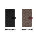 コーチ 手帳 ☆楽天クーポン☆ スマホケース 携帯ケース iphone14Plus ケース COACH コーチ 手帳型 Folio Case Signature C アイフォン アイホン 携帯カバー おしゃれ 可愛い かわいい