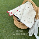 【6/19 AM11時頃再再入荷】【5点までネコポス可】Heart gauze handkerchief(約30×30cm)ダブルガーゼ ハンカチ 本場韓国製 オリジナルハンカチ