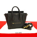 【ポイント2倍】極 美品 袋付き CELINE セリーヌ ラゲージ ナノショッパー レザー 本革 2way ハンドバッグ ショルダーバッグ ダークブラウン 34...