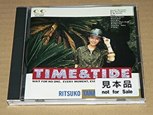 【中古】 CD (な見本盤・) 田中律子 タイム＆タイド作詞 伊藤薫 編曲 瀬尾一三 ’89年盤 帯なし 歌詞カード付 極美盤