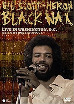 【中古】 ギル・スコット・ヘロン:ブラック・ワックス~ライブ・イン・ワシントンD.C.~ [DVD]
