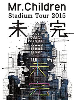 【中古】 Mr.Children Stadium Tour 2015 未完 DVD