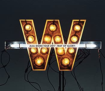 【中古】 AAA DOME TOUR 2017 -WAY OF GLORY- (Blu-ray Disc)